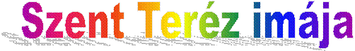 Szent Teréz imája